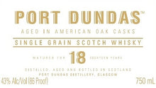 Load image into Gallery viewer, Port Dundas 18 Yrs Single Grain Scotch Whisky